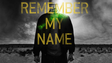 обоя кино фильмы, breaking bad, breaking, name, my, heisenberg, white, walter, bad, black, remember